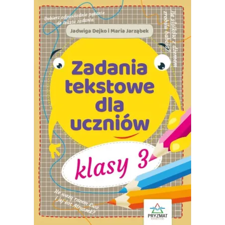 ZADANIA TEKSTOWE DLA UCZNIÓW KLASY 3 - Wydawnictwo Pryzmat