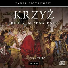 KRZYŻ KLUCZEM ZBAWIENIA AUDIOBOOK CD MP3