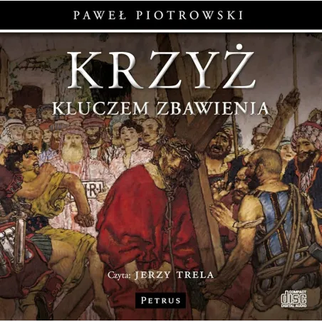 Krzyż Kluczem Zbawienia Audiobook Cd Mp3 Krzyż Kluczem Zbawienia Audiobook Cd Mp3