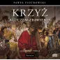 KRZYŻ KLUCZEM ZBAWIENIA AUDIOBOOK CD MP3
