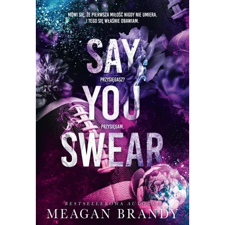 Say You Swear Say You Swear