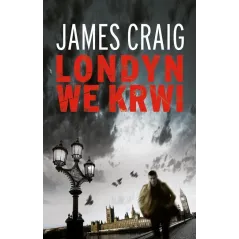LONDYN WE KRWI James Craig - Akurat