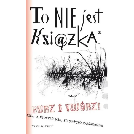 To Nie Jest Książka Burz I Twórz To Nie Jest Książka Burz I Twórz