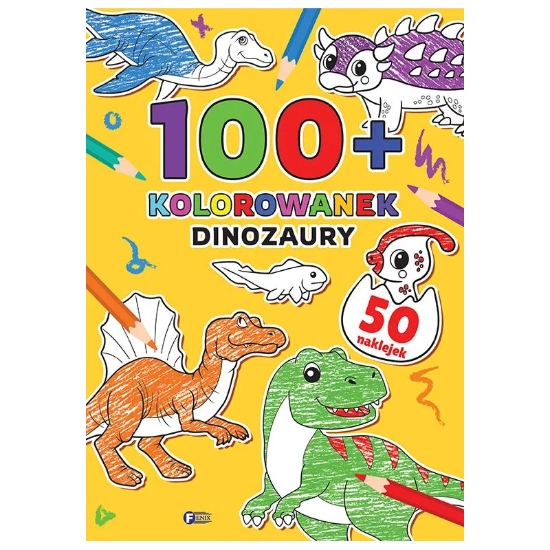 Dinozaury. 100 kolorowanek