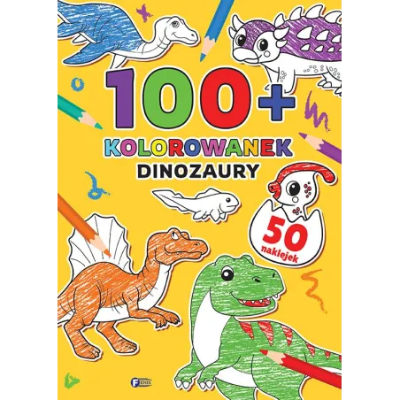 Dinozaury. 100 kolorowanek
