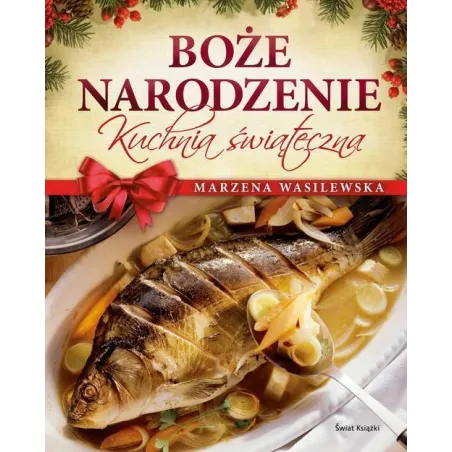 Boże Narodzenie. Kuchnia Świąteczna