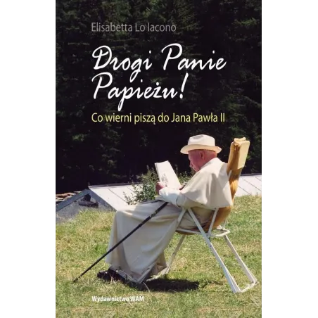 Drogi Panie Papieżu Drogi Panie Papieżu