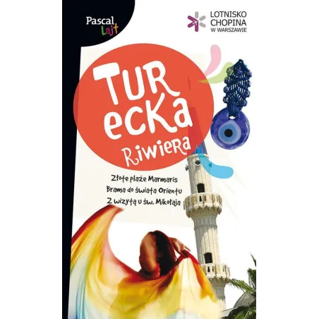 TURECKA RIWIERA. PRZEWODNIK ILUSTROWANY