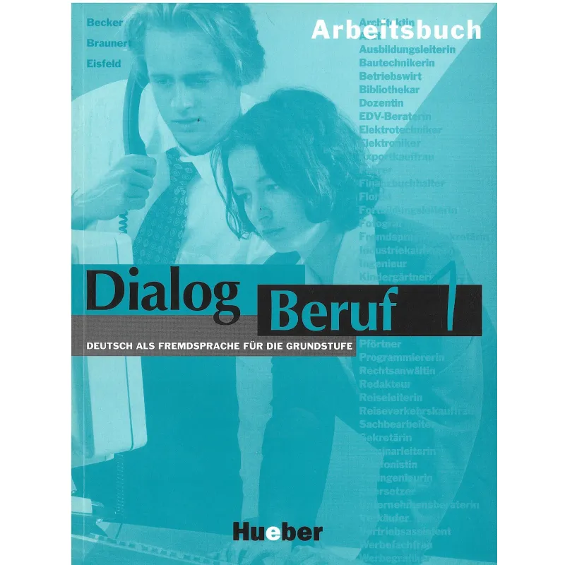 DIALOG BERUF 1. ZESZYT ĆWICZEŃ. Karl-Heinz Eisfeld - Hueber Polska