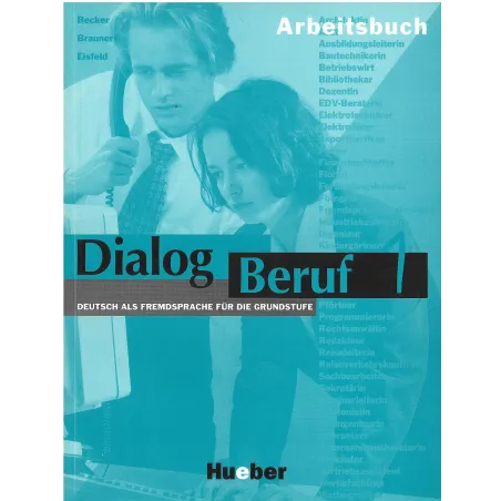 DIALOG BERUF 1. ZESZYT ĆWICZEŃ. Karl-Heinz Eisfeld - Hueber Polska