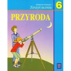 PRZYRODA 6. ZESZYT UCZNIA. - WSiP