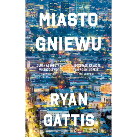 MIASTO GNIEWU Ryan Gattis - Czarna Owca