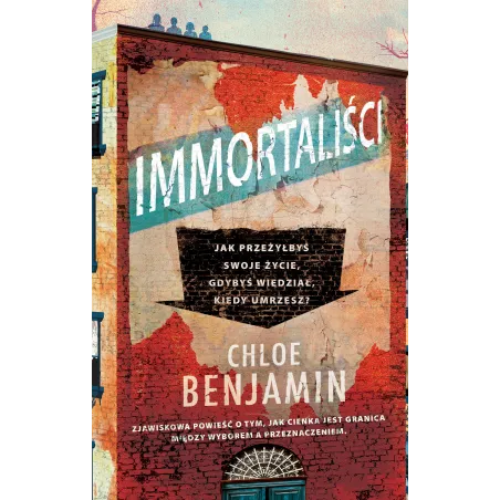 IMMORTALIŚCI Chloe Benjamin - Czarna Owca