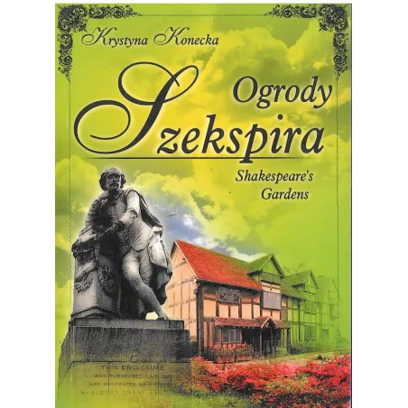 OGRODY SZEKSPIRA Krystyna Konecka - Kreator