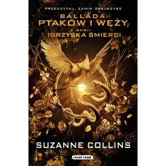 Ballada ptaków i węży. Igrzyska śmierci okładka filmowa Suzanne Collins