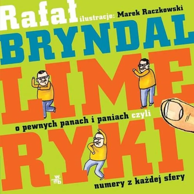 LIMERYKI O PEWNYCH PANACH I PANIACH, CZYLI NUMERY Z KAŻDEJ SREFY - WAB