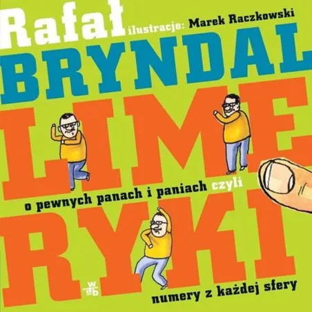 LIMERYKI O PEWNYCH PANACH I PANIACH, CZYLI NUMERY Z KAŻDEJ SREFY - WAB