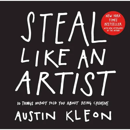 Steal Like An Artist Steal Like An Artist