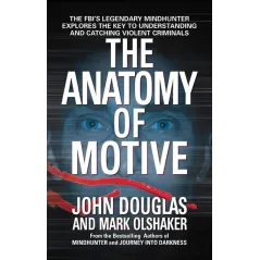 THE ANATOMY OF MOTIVE
