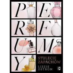 PERFUMY. STULECIE ZAPACHÓW - Kobiece