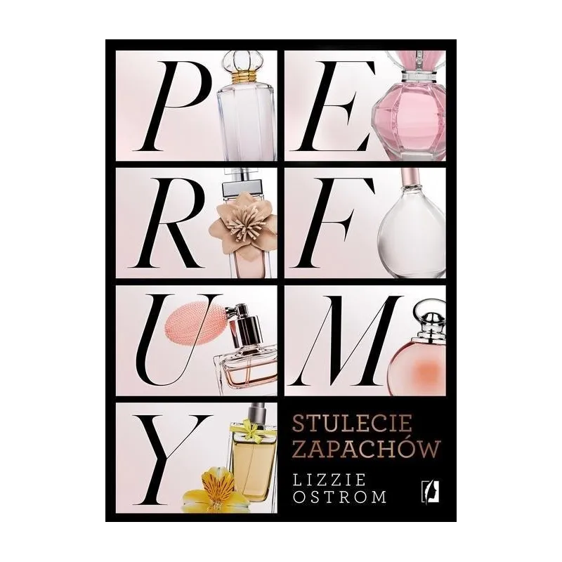 PERFUMY. STULECIE ZAPACHÓW - Kobiece