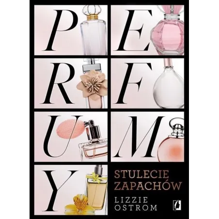 PERFUMY. STULECIE ZAPACHÓW - Kobiece