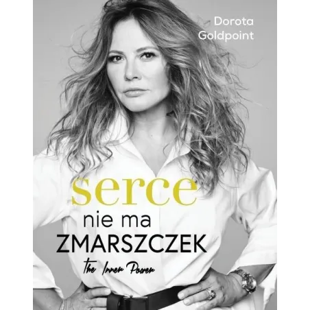 SERCE NIE MA ZMARSZCZEK - Burda Książki
