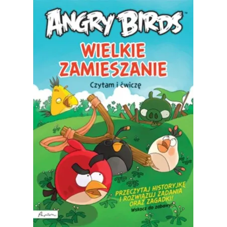 Angry Birds Wielkie Zamieszanie Czytam I Ćwiczę Angry Birds Wielkie Zamieszanie Czytam I Ćwiczę