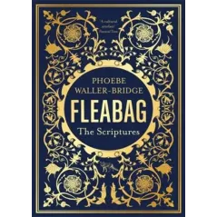 FLEABAG: THE SCRIPTURES