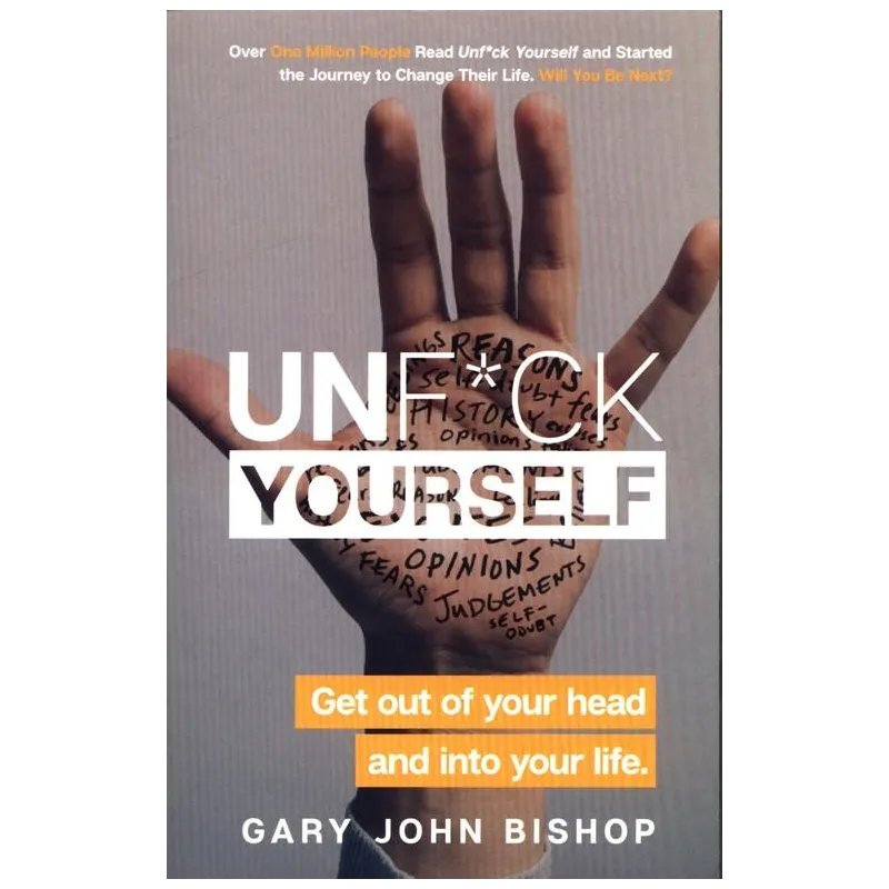 UNFCK YOURSELF Gary John Bishop