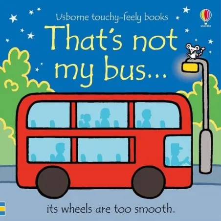 Thats Not My Bus Thats Not My Bus