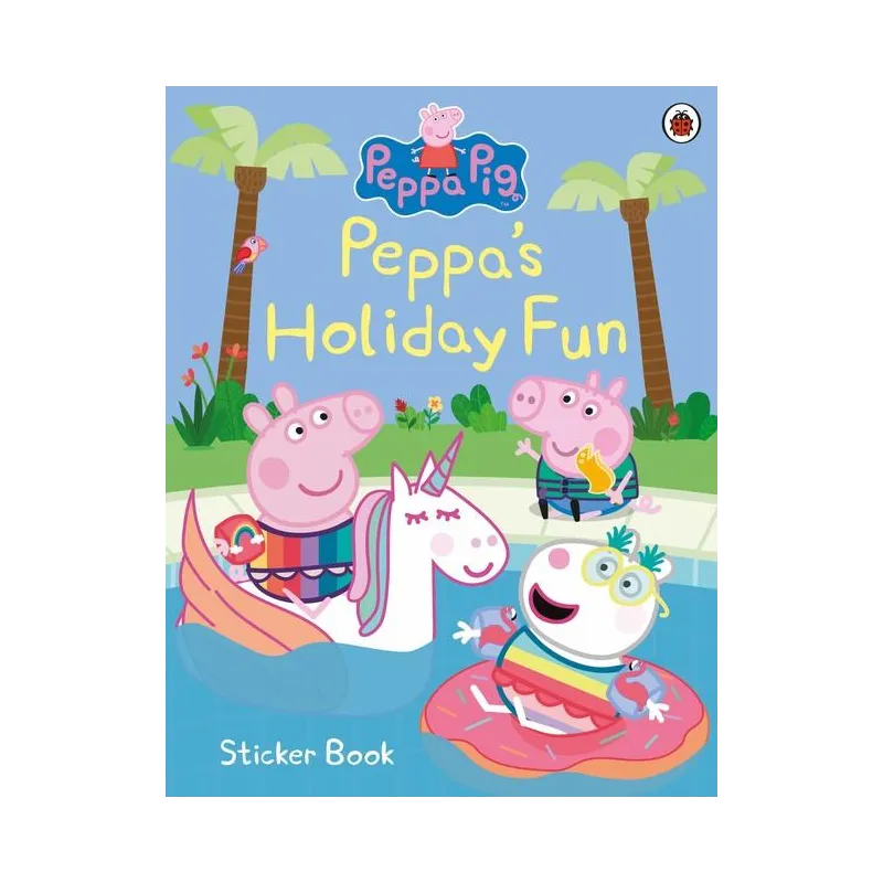 PEPPA PIG: PEPPA’S HOLIDAY FUN STICKER BOOK