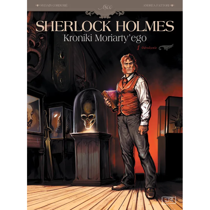 Odrodzenie. Sherlock Holmes. Kroniki Moriartyego. Tom 1 Sylvain Cordurié,Andrea Fattori