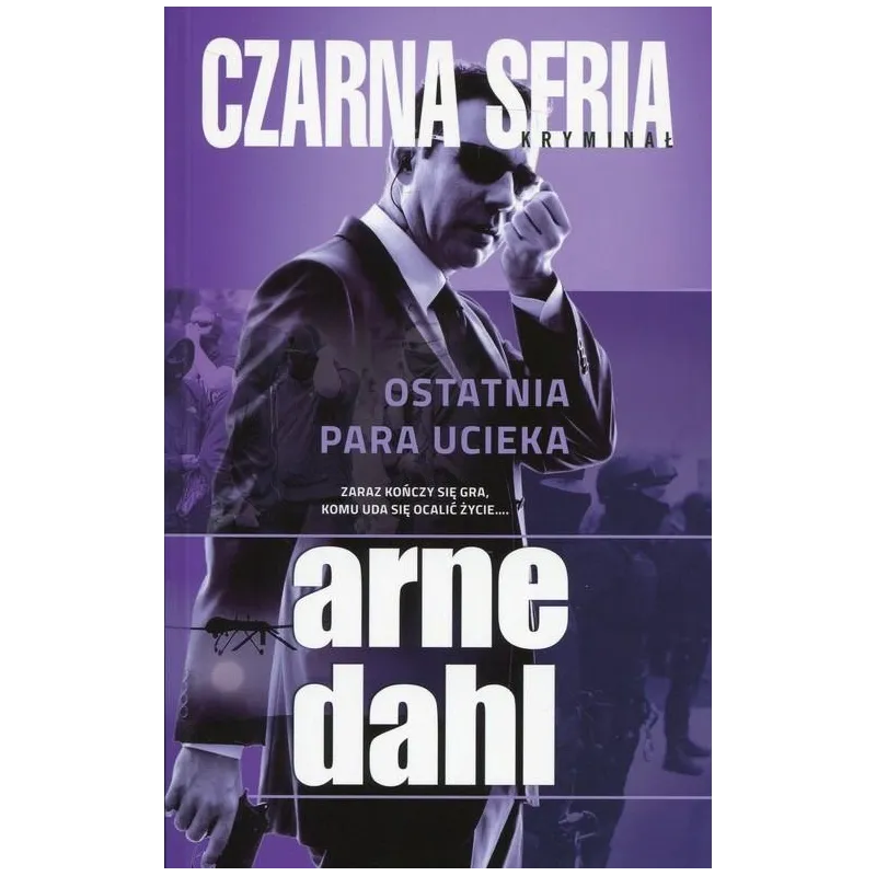 OSTATNIA PARA UCIEKA Arne Dahl - Czarna Owca