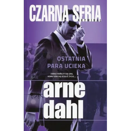 OSTATNIA PARA UCIEKA Arne Dahl - Czarna Owca