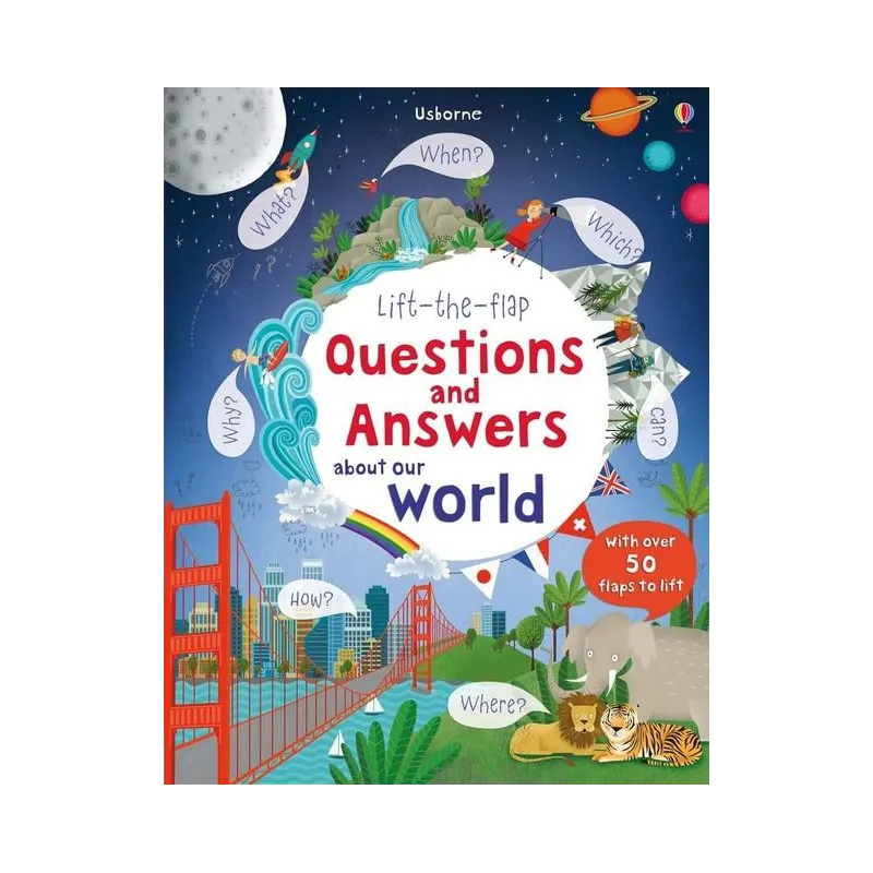 LIFT THE FLAP QUESTIONS AND ANSWERS ABOUT OUR WORLD