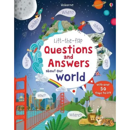 LIFT THE FLAP QUESTIONS AND ANSWERS ABOUT OUR WORLD