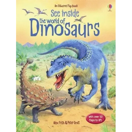 See Inside The World Of Dinosaurs See Inside The World Of Dinosaurs