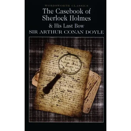 THE CASEBOOK OF SHERLOCK HOLMES  HIS LAST BOW Arthur Conan Doyle
