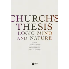 Church’s Thesis. Logic Mind and Nature