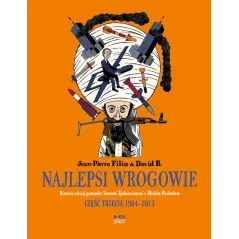Najlepsi wrogowie. Lata 19842013. Część 3 David B.,Jean-Pierre Filiu