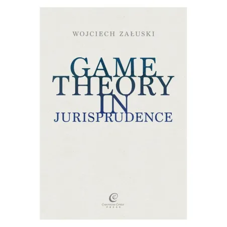 Game Theory In Jurisprudence Game Theory In Jurisprudence