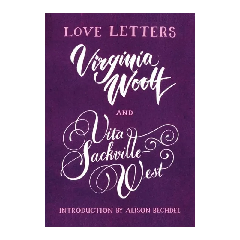 Vita Sackville-West, Virginia Woolf, Alison Bechdel