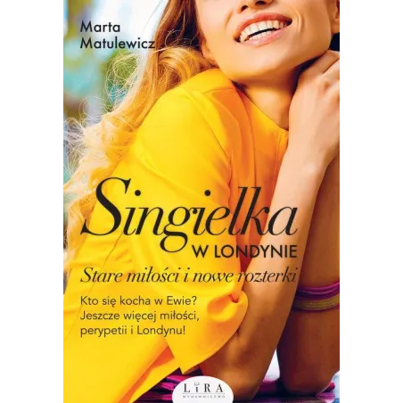 SINGIELKA W LONDYNIE Marta Matulewicz - Wydawnictwo Lira