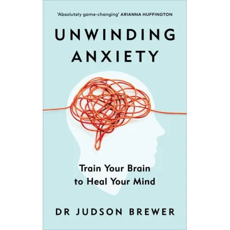 Unwinding Anxiety Unwinding Anxiety