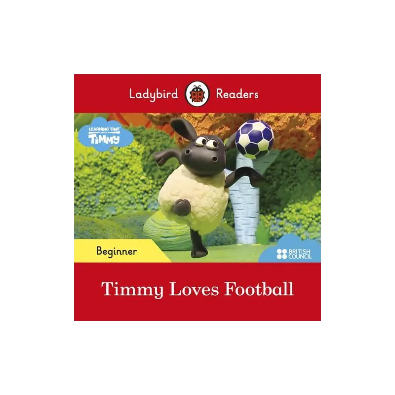 LADYBIRD READERS BEGINNER LEVEL TIMMY TIME TIMMY LOVES FOOTBALL