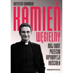 KAMIEŃ WĘGIELNY Krzysztof Charamsa - Krytyka Polityczna
