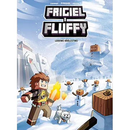 Lodowe Królestwo. Frigiel I Fluffy Lodowe Królestwo. Frigiel I Fluffy