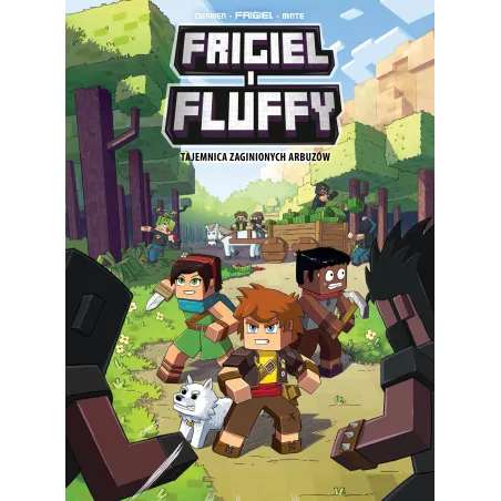 Tajemnica Zaginionych Arbuzów. Frigiel I Fluffy Tajemnica Zaginionych Arbuzów. Frigiel I Fluffy