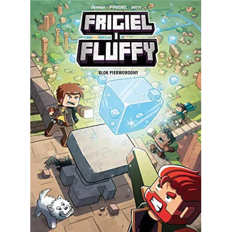 Blok Pierworodny. Frigiel I Fluffy